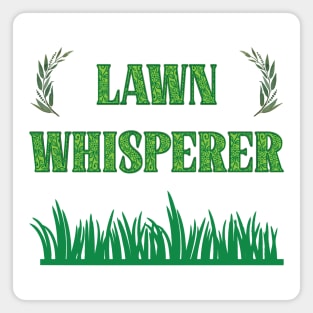 Lawn Whisperer - Funny Garden Slogan Magnet